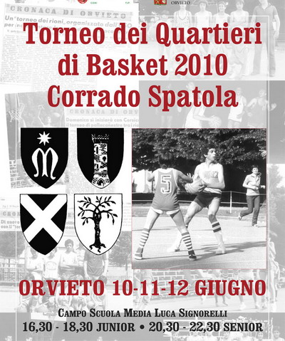 Torneo dei Quartieri di Basket “Città di Orvieto – Corrado Spatola”. 10-11-12 giugno. Torna il basket sulla Rupe